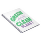 A Green Planet is a Clean Planet Notebook
