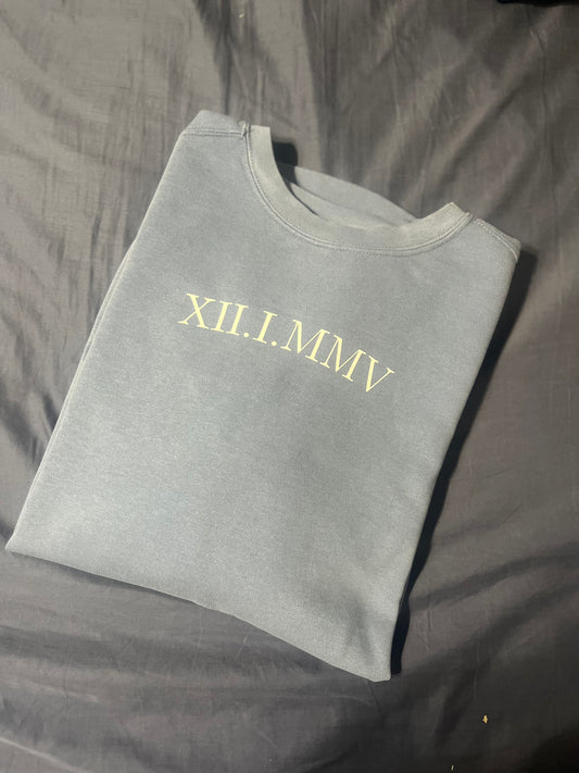 Custom Roman Numerals Sweatshirt